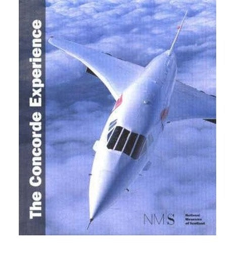 The Concorde Experience