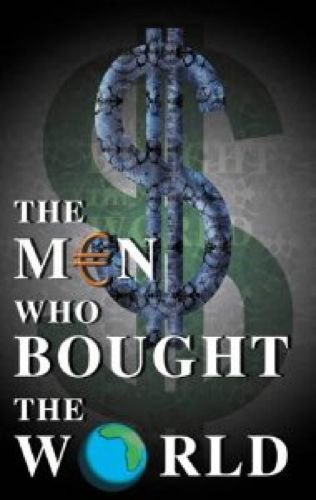 The Men Who Bought the World
