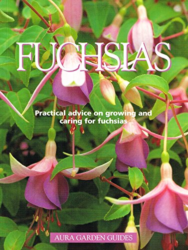 FUCHSIAS (AURA GARDEN GUIDES)