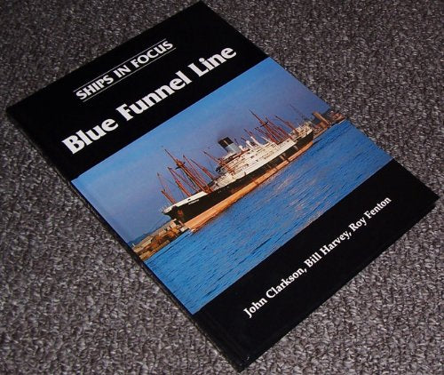 Ships in Focus: Blue Funnel Line