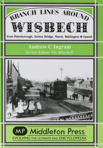 Branch Lines Around Wisbech
