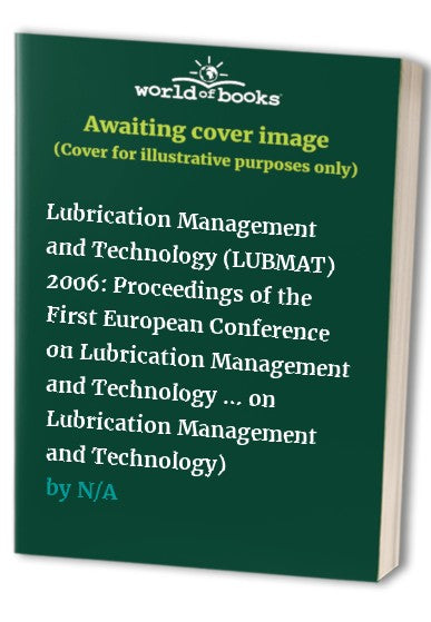 Lubrication Management and Technology (LUBMAT)