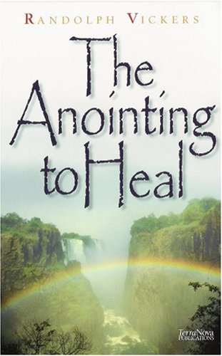 The Anointing to Heal