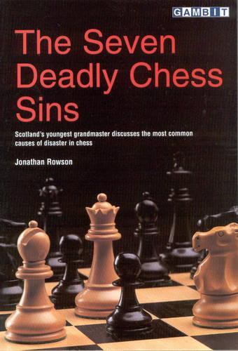 The Seven Deadly Chess Sins