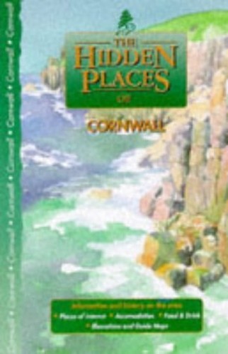 The Hidden Places of Cornwall