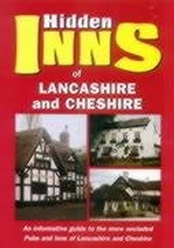 The Hidden Inns of Lancashire and Cheshire