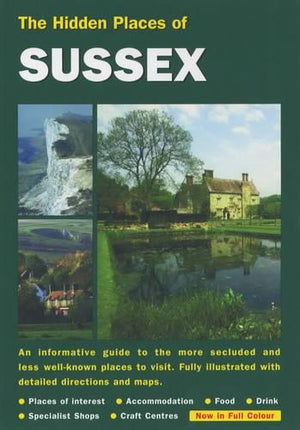 The Hidden Places of Sussex
