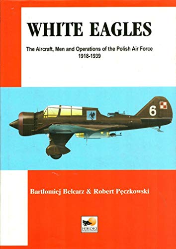 White Eagles: the Polish Air Force
