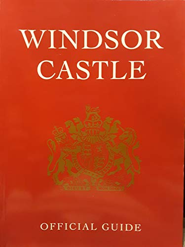 Windsor Castle:  Official Guide 1997