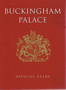 Buckingham Palace - Official Guide 