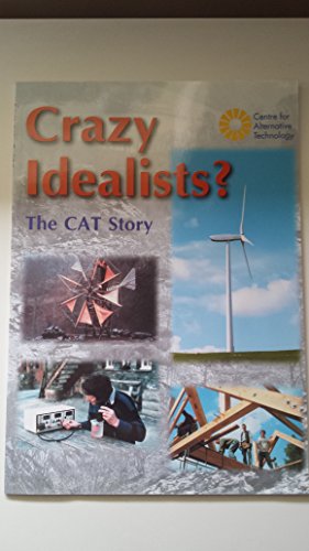 CRAZY IDEALISTS? THE CAT STORY