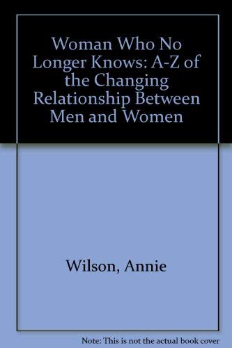 "Woman Who No Longer Knows"