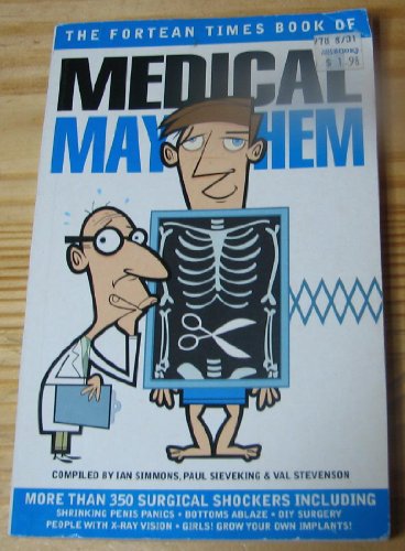 "Fortean Times" Book of Medical Mayhem