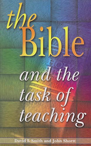 THE BIBLE AND THE TASK OF TEACHING