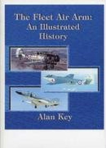 The Fleet Air Arm: an Illustrated History
