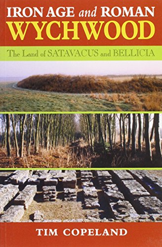 Iron Age and Roman Wychwood