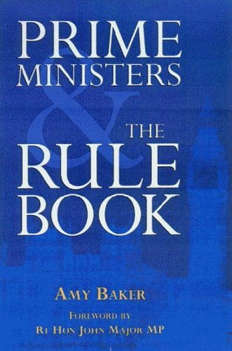 Prime Ministers and the Rule Book
