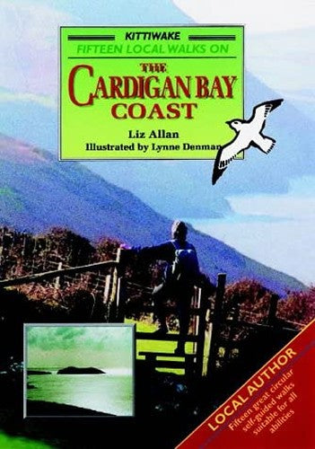 Fifteen Local Walks on the Cardigan Bay Coast