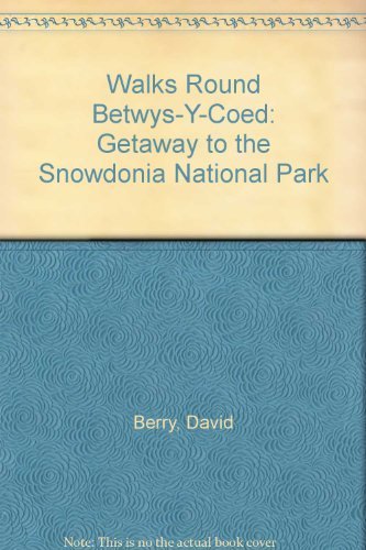 Walks Round Betwys-Y-Coed