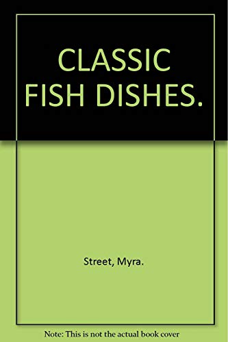 CLASSIC FISH DISHES.