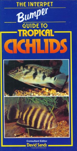Interpet Bumper Guide to Tropical Cichlids