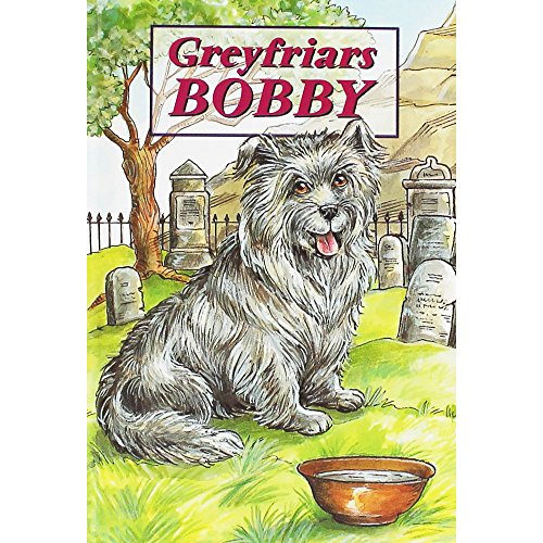 Greyfriars Bobby - The Story of an Edinburgh Dog