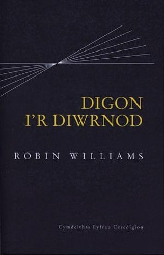 Digon i'r Diwrnod - Cyfrol o Fyfyrdodau Dyddiol