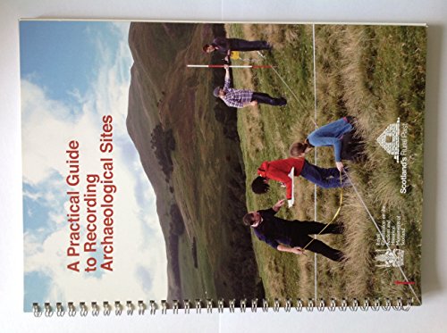 A Practical Guide to Recording Archaeological Site