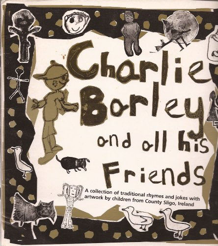 Charlie Barley and All His Friends