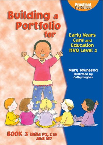 Building a Portfolio for Early Years Care and Education