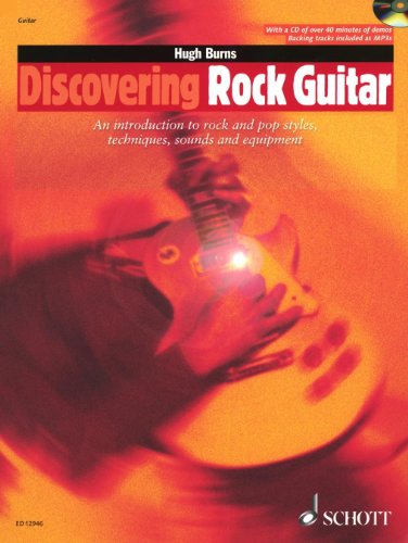 Discovering Rock Guitar: Rock and Pop Styles, Techniques, Sounds, Equipment