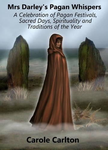 Mrs Darley's Pagan Whispers