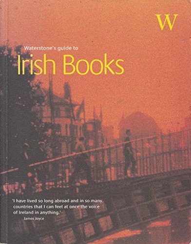 Waterstone's Guide to Irish Writing