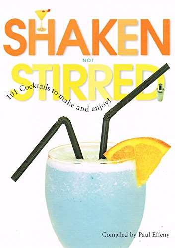 Shaken Not Stirred