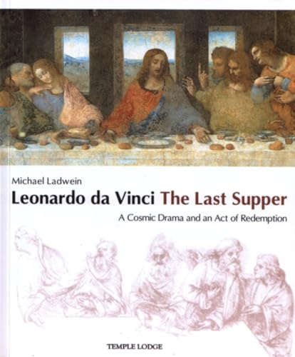 Leonardo Da Vinci, The Last Supper