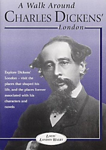 A Walk Through Charles Dickens' London