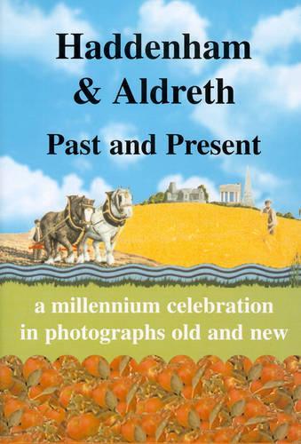 Haddenham & Aldreth Past and Present