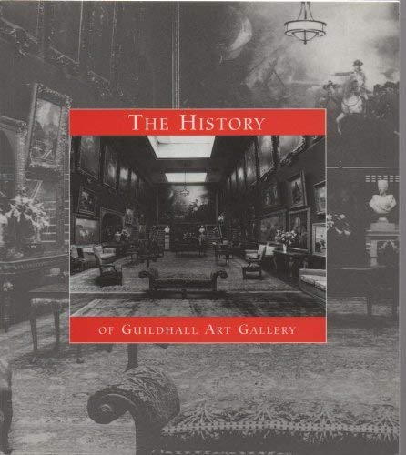 The History of Guildhall Art Gallery