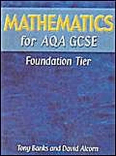 Mathematics for AQA GCSE Foundation Tier