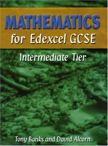 Mathematics for Edexcel GCSE Intermediate Tier