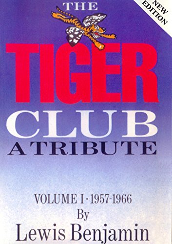 The Tiger Club - a Tribute