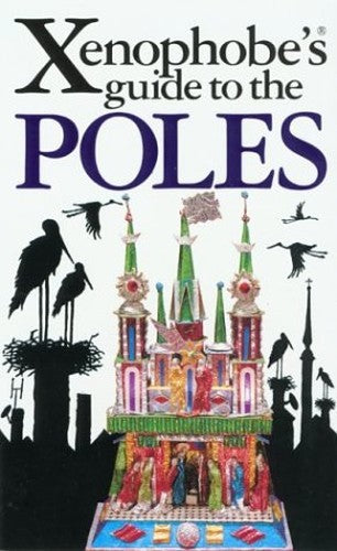 The Xenophobe's Guide to the Poles