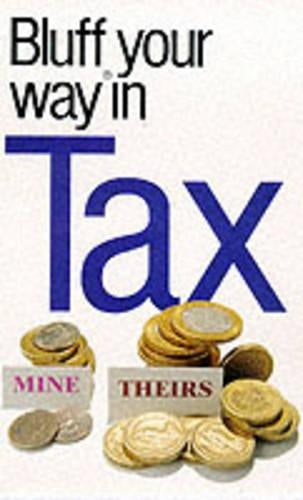 The Bluffer's Guide to Tax