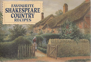 Favourite Shakespeare Country Recipes 