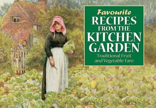 Favourite Recipes from the Kitchen Garden