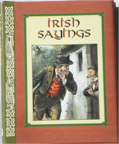 Irish Sayings (Irish Little Books)