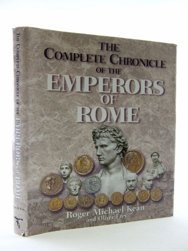 The Complete Chronicle of the Emperors of Rome