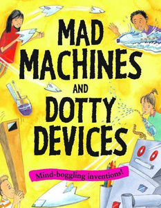 Mad Machines and Dotty Devices 