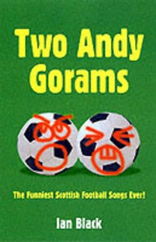 Two Andy Gorams