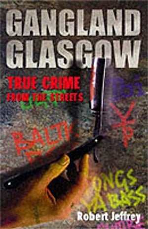 Gangland Glasgow